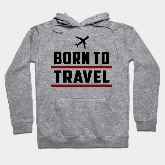 Born to Travel Hoodie by C_ceconello